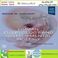 Carlson’s Human Embryology and Developmental Biology 2024