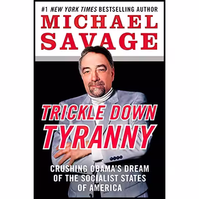 کتاب Trickle Down Tyranny اثر Michael Savage انتشارات William Morrow