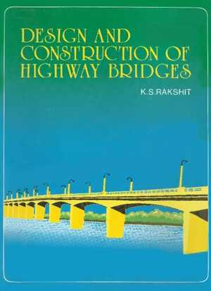 [PDF] دانلود کتاب Design And Construction Of Highway Bridges, 2020