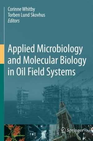 [PDF] دانلود کتاب Applied Microbiology And Molecular Biology In Oilfield Systems, 2011