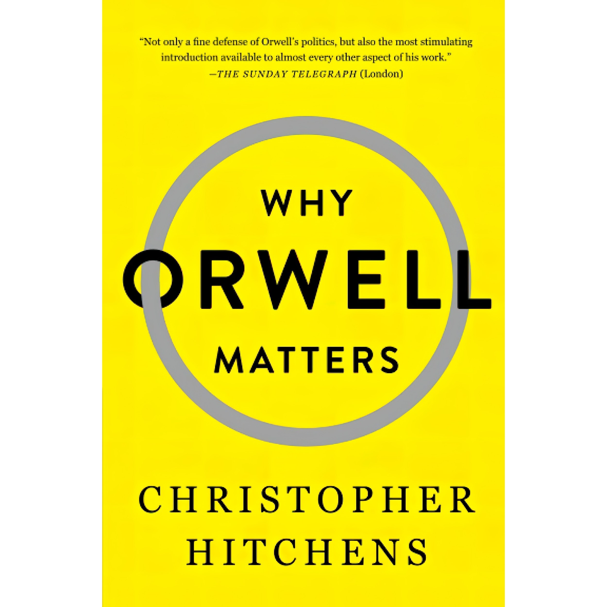 کتاب زبان اصلی Why Orwell Matters اثر Christopher Hitchens انتشارات تازه ها