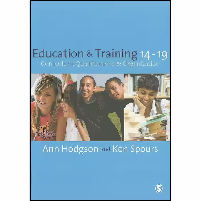 کتاب زبان اصلی Education and Training  اثر Ann Hodgson and Ken Spours