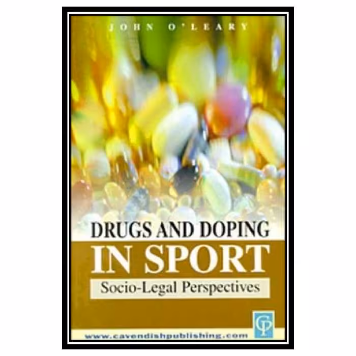 کتاب Drugs &amp; Doping in Sports اثر John OLeary انتشارات مؤلفین طلایی
