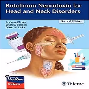 Botulinum Neurotoxin for Head and Neck Disorders 2ed PDF Video 2020 at 5€ - کتاب پزشکی بهار
