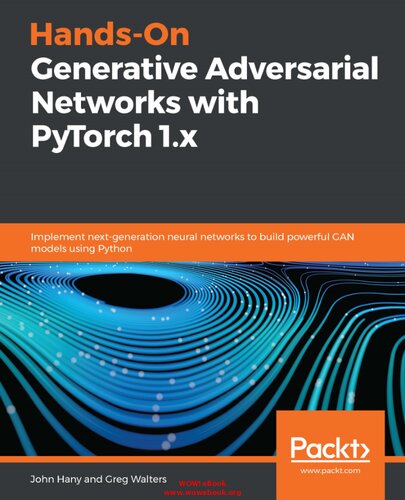 خرید و دانلود نسخه کامل کتاب Hands-On Generative Adversarial Networks with PyTorch 1.x