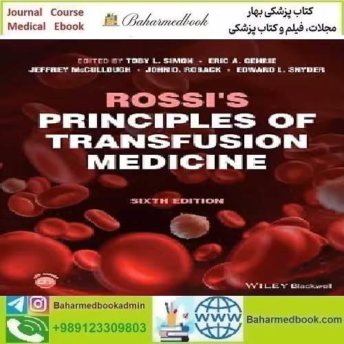 Rossi's Principles of Transfusion Medicine 2022