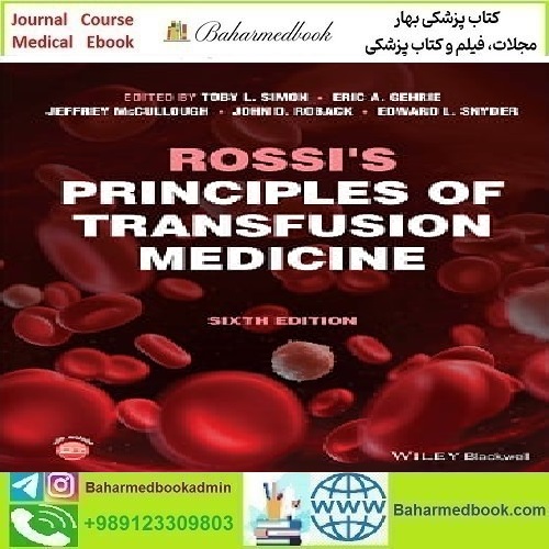Rossi&#039;s Principles of Transfusion Medicine 2022