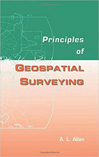 󾕇 دانلود کتاب Allan A. L., Principles of Geospatial Surveying, 2007 - دانلود کتاب های دانشگاهی