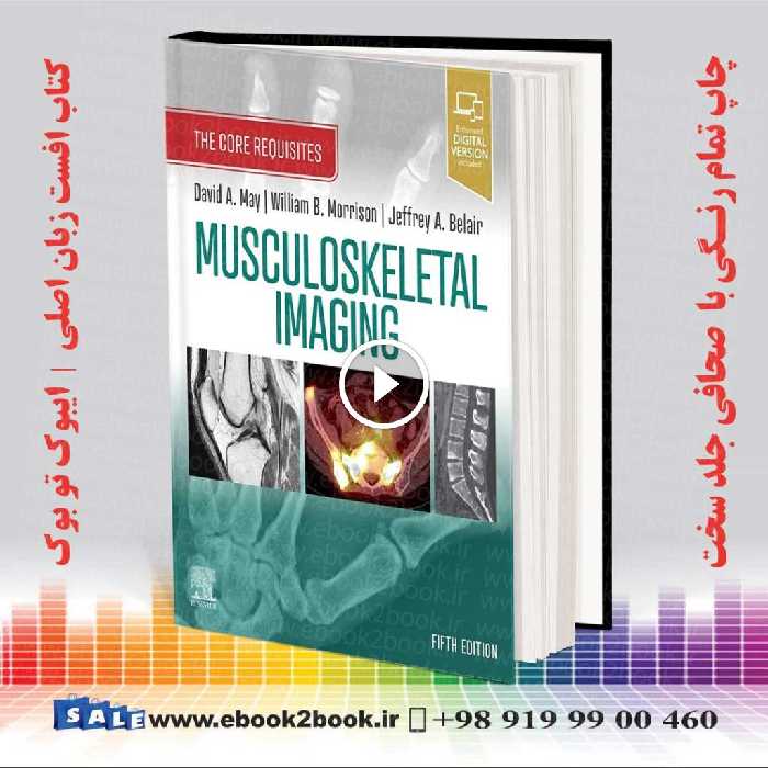 Musculoskeletal Imaging The Core Requisites 5th Edition