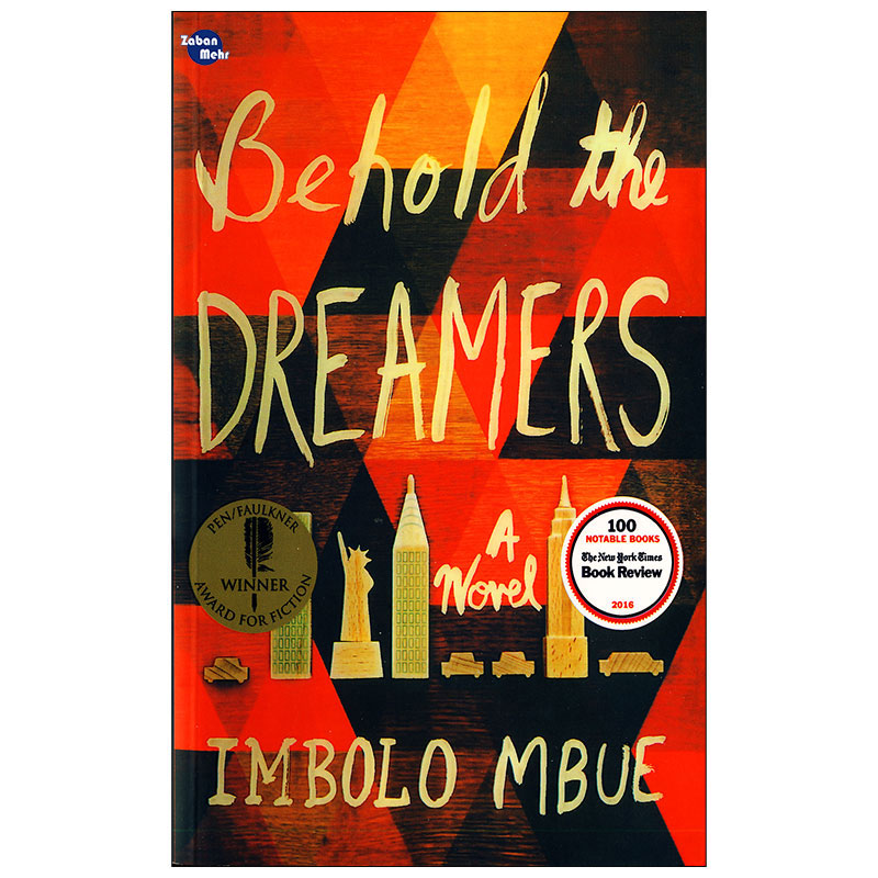 کتاب Behold the Dreams اثر Imbolo Mbue انتشارات زبان مهر