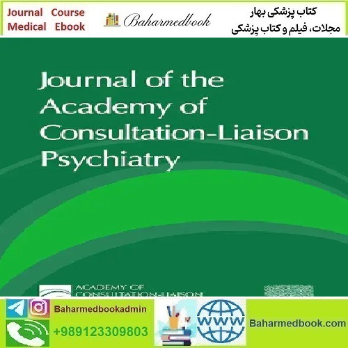 Journal of the Academy of Consultation Liaison Psychiatry Volu