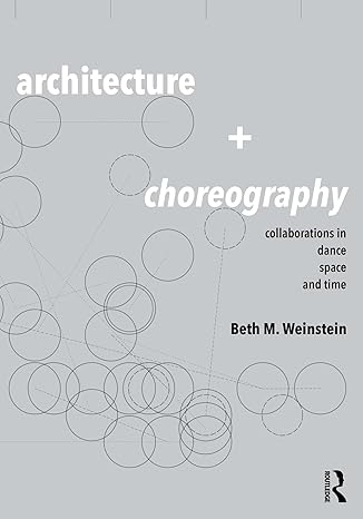 خرید و دانلود نسخه کامل کتاب Architecture and Choreography: Collaborations in Dance, Space and Time - Pdf