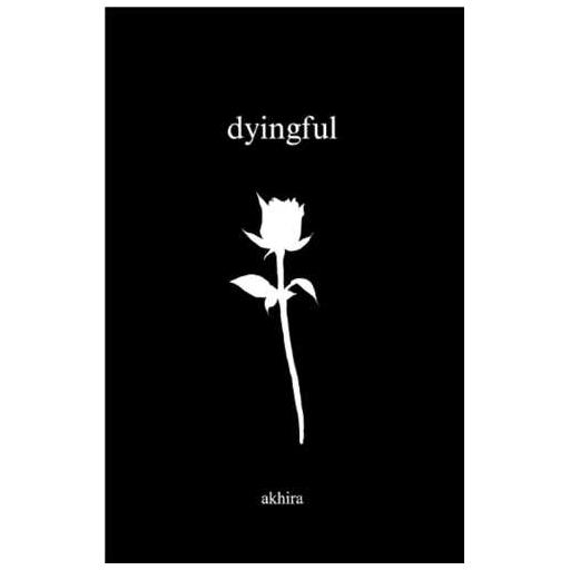 کتاب Dyingful در حال مرگ اثر akhira