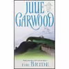 کتاب The Bride اثر Julie Garwood انتشارات Pocket Star