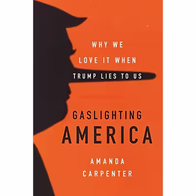 کتاب Gaslighting America اثر Amanda Carpenter انتشارات Broadside Books