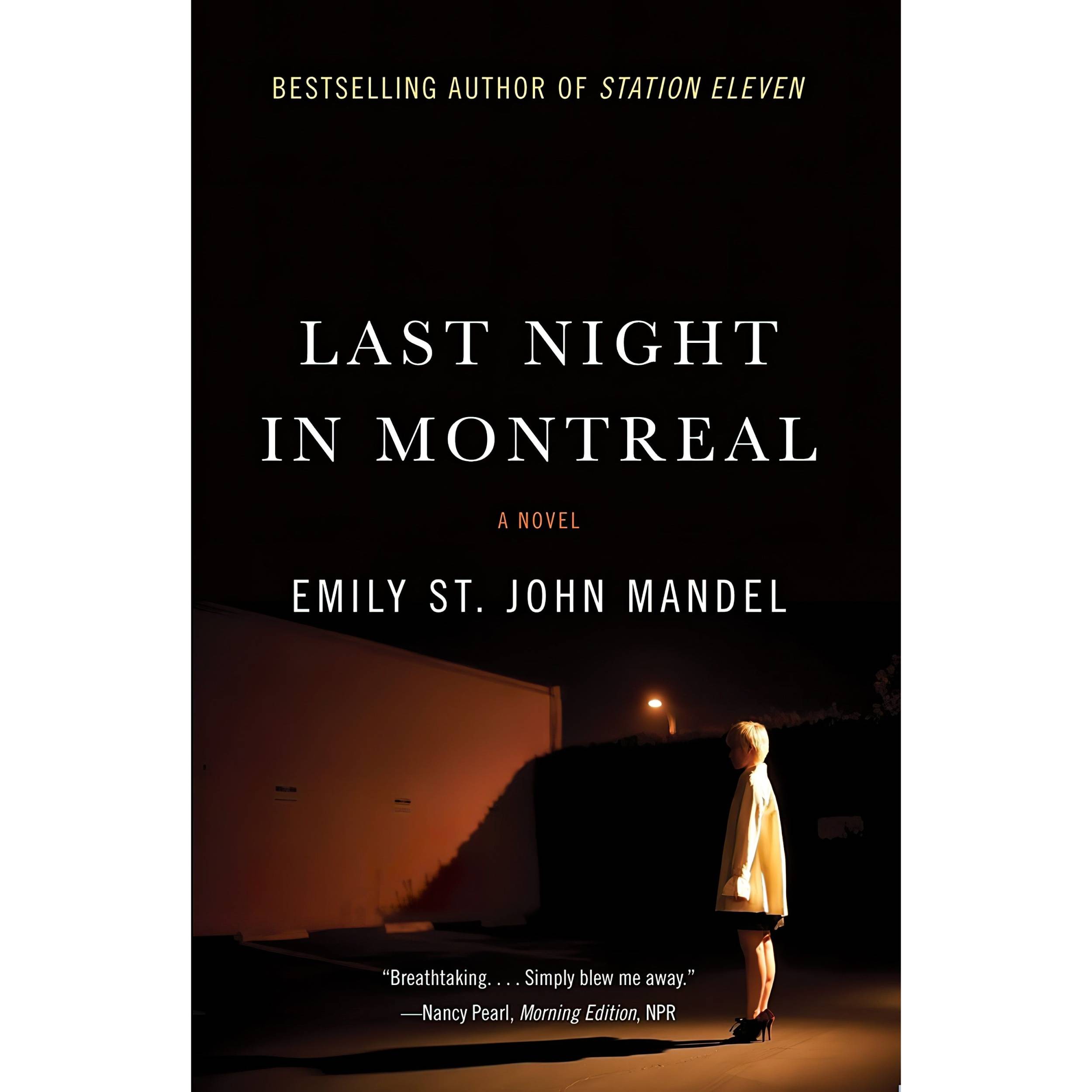 کتاب Last Night in Montreal اثر Emily St. John Mandel انتشارات تازه ها