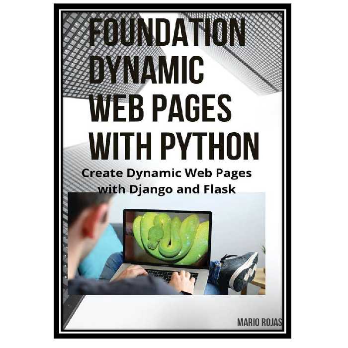 کتاب Create Dynamic Web Pages with Django and Flask اثر Mario Rojas انتشارات مؤلفین طلایی