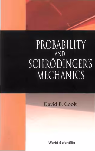 خرید و دانلود نسخه کامل کتاب Probability and Schroedinger's mechanics