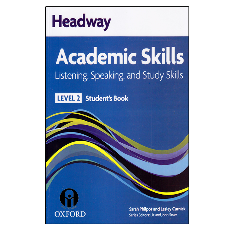 کتاب Headway Academic Skills Listening, Speaking, And Study Skills Level 2 اثر Sarah Philpot And Lesley Curnick انتشارات الوندپویان