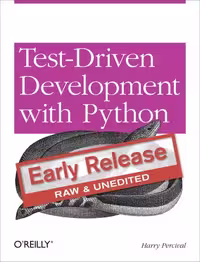 خرید و دانلود نسخه کامل کتاب Test-Driven Development with Python: Early Release