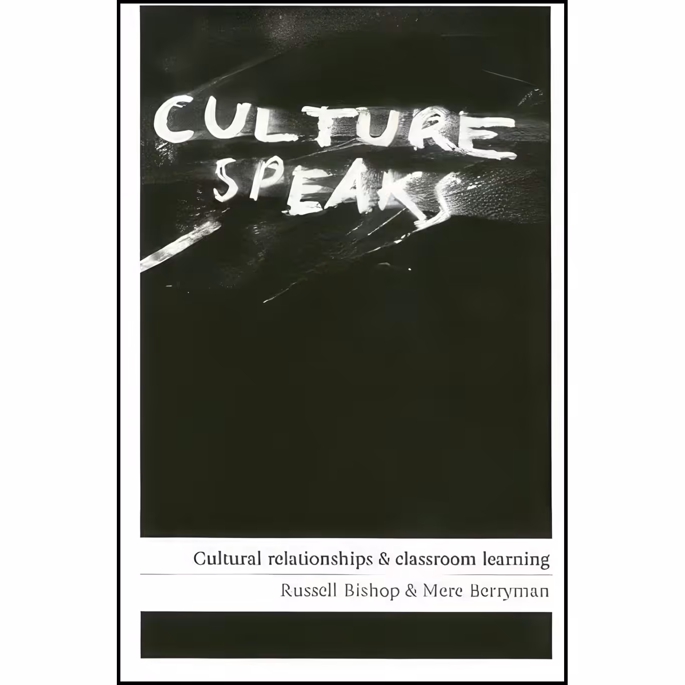 کتاب زبان اصلی Culture Speaks اثر Russell Bishop and Mere Berryman