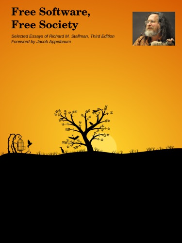خرید و دانلود نسخه کامل کتاب Free Software, Free Society: Selected Essays of Richard M. Stallman