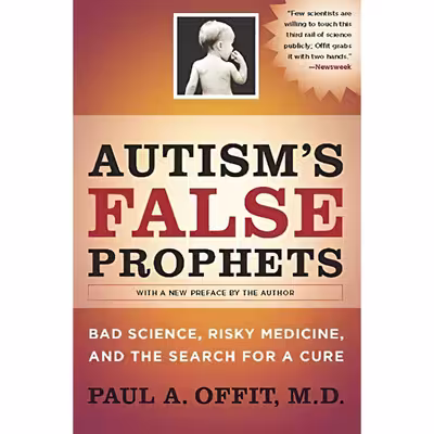 کتاب Autisms False Prophets اثر Paul A. Offit انتشارات Columbia University Press