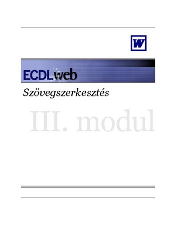 خرید و دانلود نسخه کامل کتاب III modul: Szövegszerkesztés