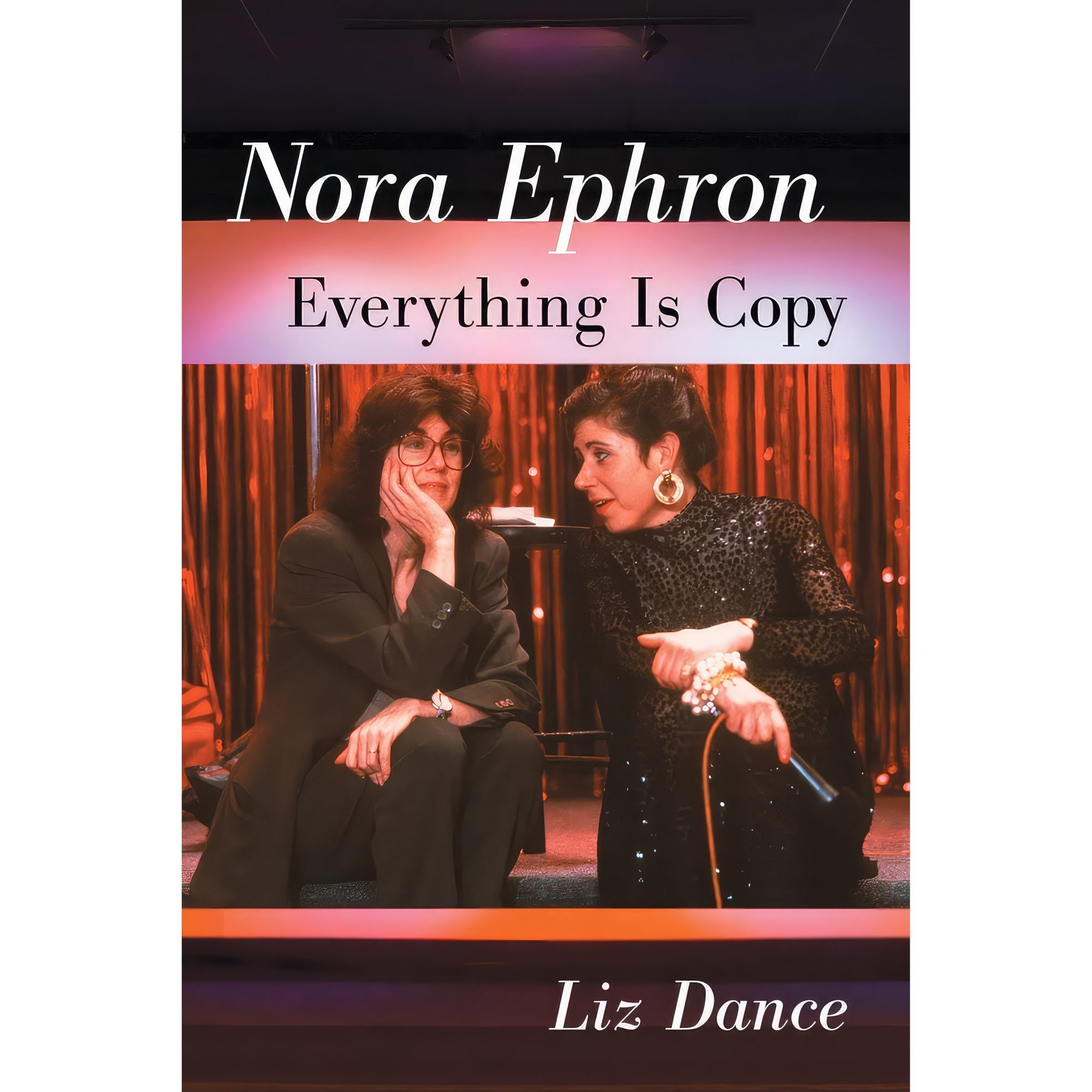 کتاب Nora Ephron اثر Liz Dance انتشارات McFarland &amp; Company