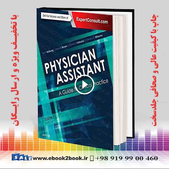 Physician Assistant: A Guide to Clinical Practice 6th Edition