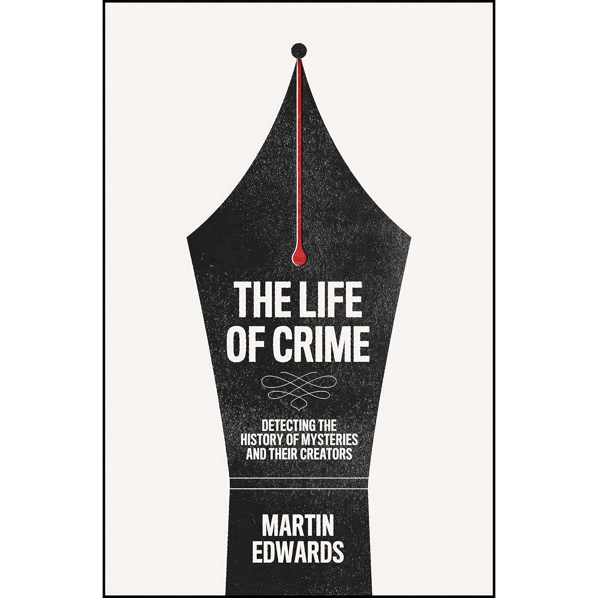 کتاب The Life of Crime اثر Martin Edwards انتشارات Collins Crime Club