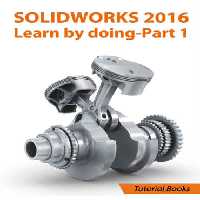 خرید و دانلود نسخه کامل کتاب Tutorial Books. SOLIDWORKS 2016 Learn by doing - Part 1
