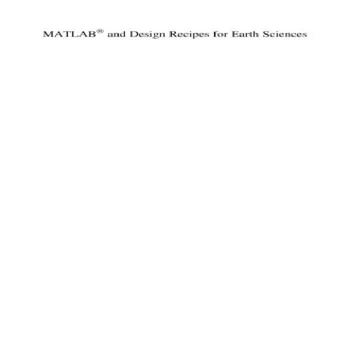 خرید و دانلود نسخه کامل کتاب MATLAB® and Design Recipes for Earth Sciences: How to Collect, Process and Present Geoscientific Information