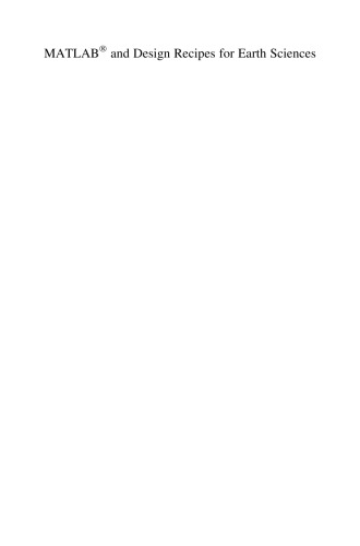 خرید و دانلود نسخه کامل کتاب MATLAB® and Design Recipes for Earth Sciences: How to Collect, Process and Present Geoscientific Information