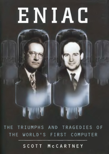 خرید و دانلود نسخه کامل کتاب ENIAC, the triumphs and tragedies of the world's first computer