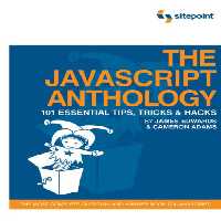 خرید و دانلود نسخه کامل کتاب The JavaScript Anthology: 101 Essential Tips, Tricks &amp; Hacks