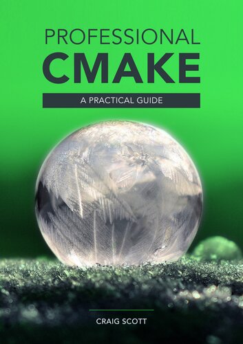 خرید و دانلود نسخه کامل کتاب Professional CMake: A Practical Guide