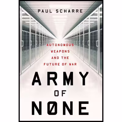 کتاب Army of None اثر Paul Scharre انتشارات W. W. Norton Company