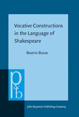 خرید و دانلود نسخه کامل کتاب Vocative Constructions in the Language of Shakespeare
