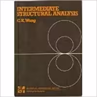 خرید و دانلود نسخه کامل کتاب Intermediate Structural Analysis BY Wang - Pdf