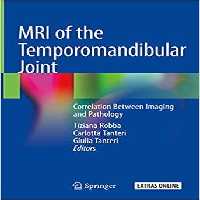 MRI of the Temporomandibular Joint Correlation Between Imaging and Pathology 1st ed. 2020 Edition PDF - کتاب پزشکی بهار