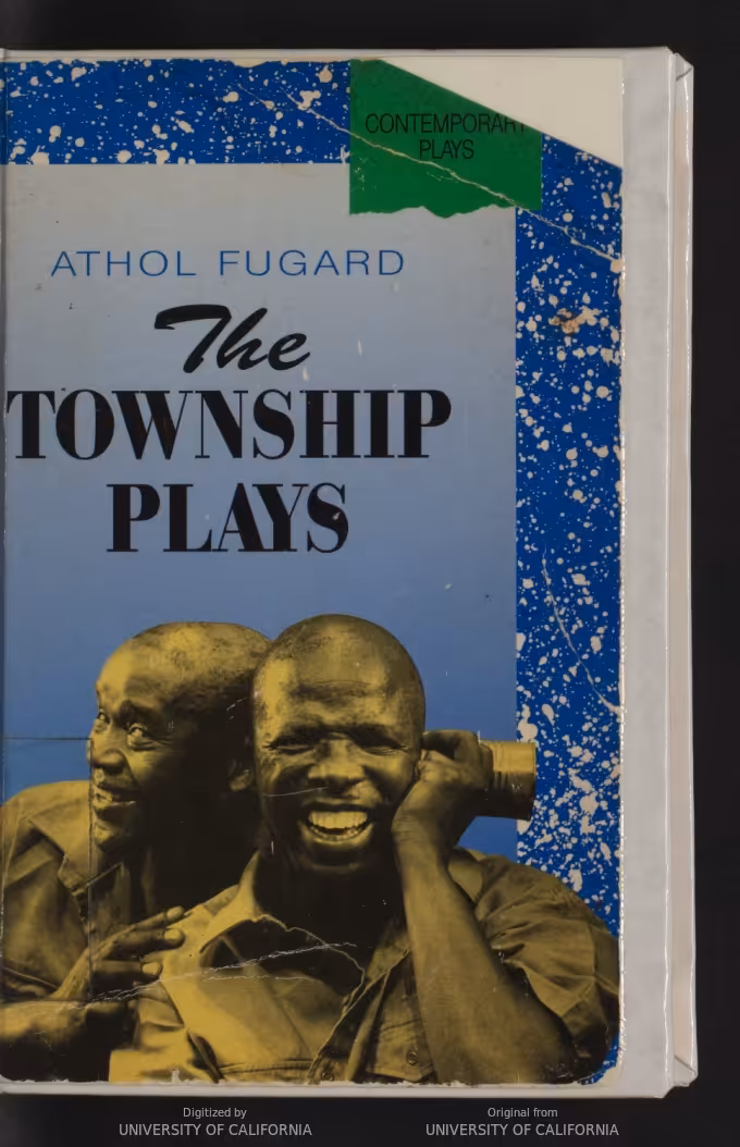 خرید و دانلود نسخه کامل کتاب The Township Plays: No-Good Friday; Nongogo; The Coat; Sizwe Bansi is Dead; The Island - Pdf
