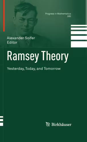 خرید و دانلود نسخه کامل کتاب Ramsey Theory: Yesterday, Today, and Tomorrow