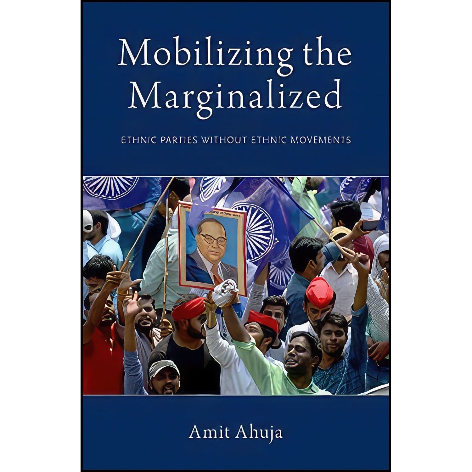 کتاب زبان اصلی Mobilizing the Marginalized اثر Amit Ahuja