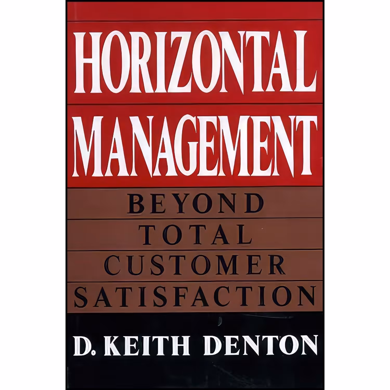 کتاب زبان اصلی Horizontal Management اثر D Keith Denton