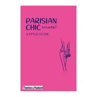 کتاب Parisian Chic Encore , A Style Guide اثر Ines de La Fressange انتشارات تیمز و هادسون