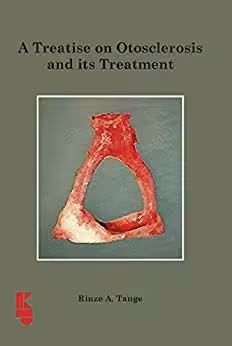 خرید و دانلود نسخه کامل کتاب A Treatise on Otoslerosis and its Treatment