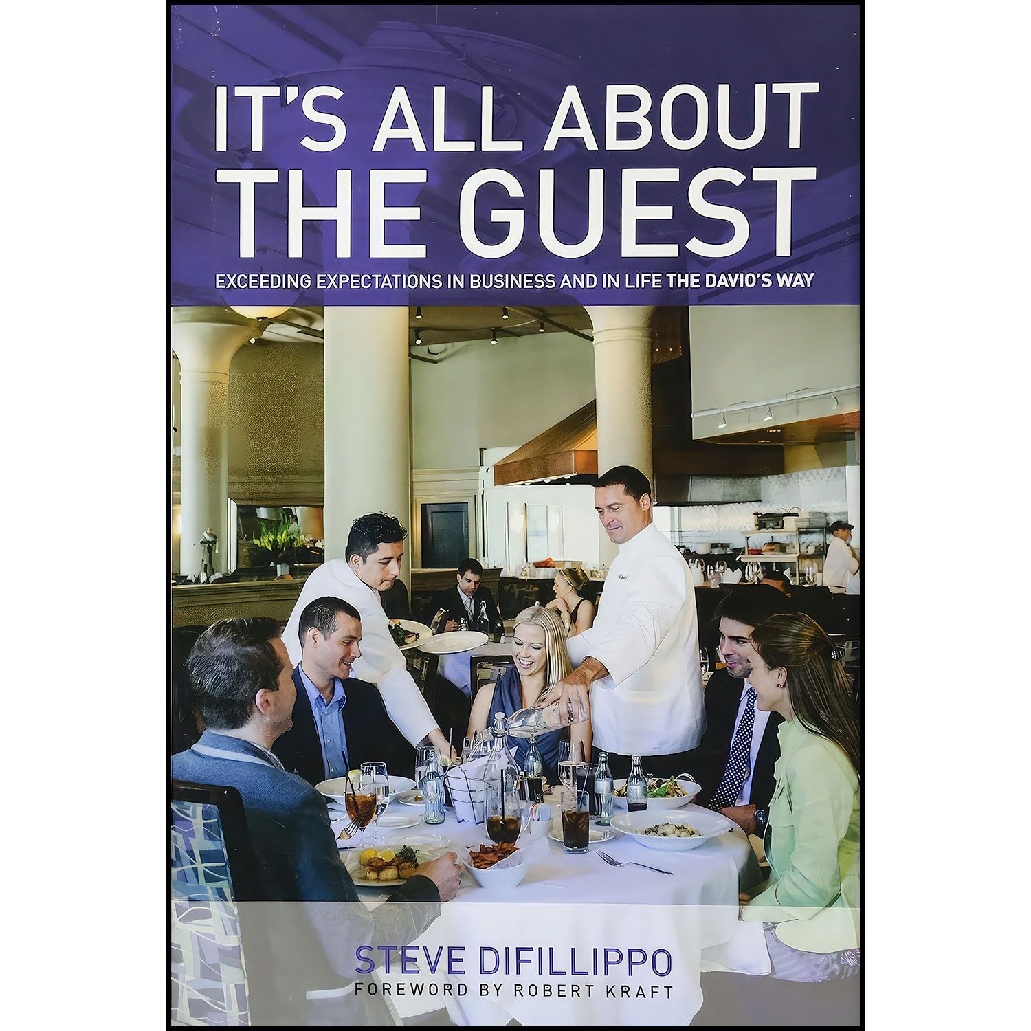 کتاب زبان اصلی Its All About the Guest اثر Steve Difillippo and Robert Kraft