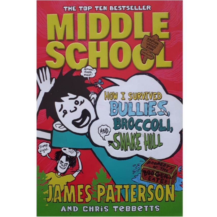 كتاب Middle School: How I Survived Bullies, Broccoli, and Snake Hill اثر James Patterson انتشارات jimmy patterson