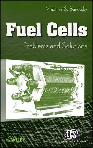  دانلود کتاب Fuel Cells - Problems And Solutions (The Ecs Series Of Texts And Monographs), 2009 - دانلود کتاب های دانشگاهی